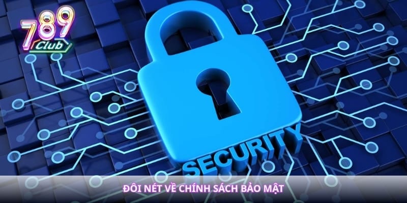 Đôi nét về chính sách bảo mật