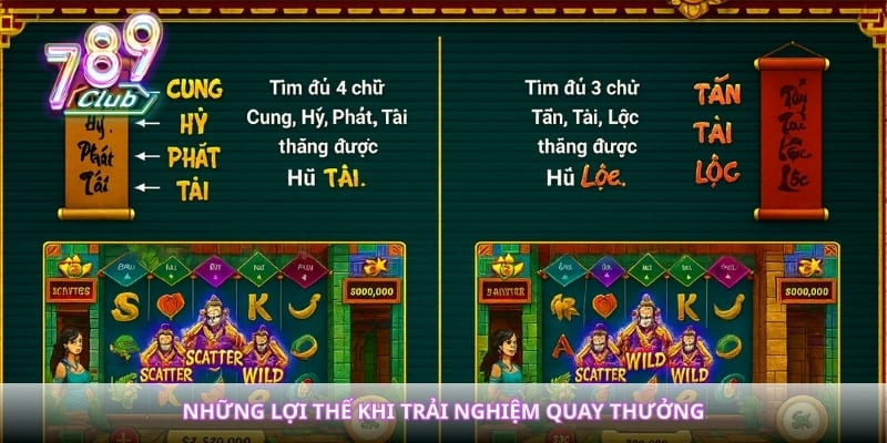 Những lợi thế khi trải nghiệm quay thưởng
